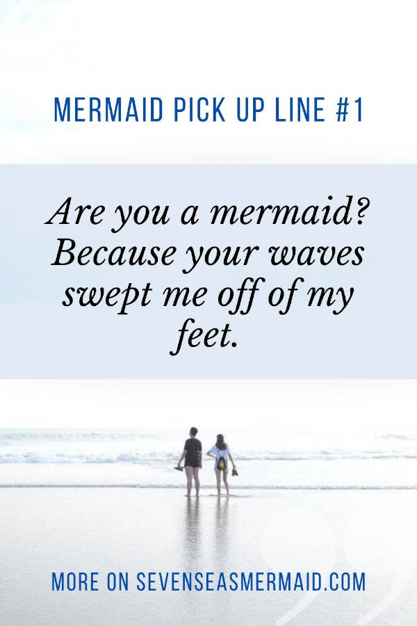 mermaid pick up line on an ocean background